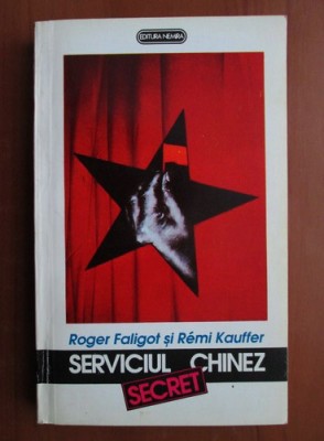 Roger Faligot - Serviciul secret chinez foto