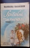 Spitalul Municipal - Barbara Harrison