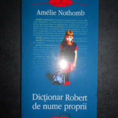Amelie Nothomb - Dictionar Robert de nume proprii