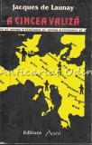 Cumpara ieftin A Cincea Valiza - Jacques De Launay, Titulescu si Europa, Editura Agni 1993, Istorie, 158 pagini, Bucuresti