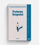 Puterea Scopului - William George Jordan, Andrei Pavel