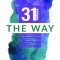 The Way: 31 Verses Every Teenager Should Know