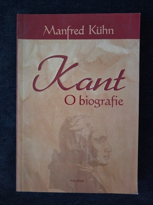 Kant. O biografie &ndash; Manfred Kuhn