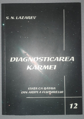 Lazarev - Diagnosticarea Karmei 12 * Viata ca bataia din aripi a fluturelui foto