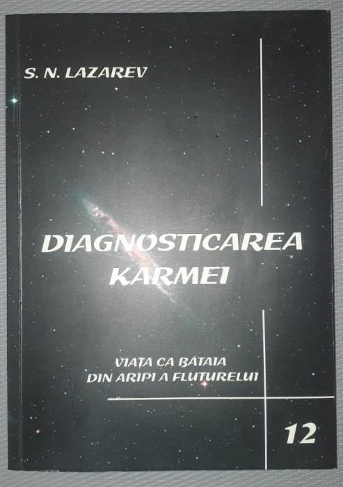 Lazarev - Diagnosticarea Karmei 12 * Viata ca bataia din aripi a fluturelui