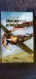 Sorin Turturică - Cruciați ai &icirc;nălțimilor. Grupul 7 V&acirc;nătoare de la Prut la Odesa (iunie-octombrie 1941)
