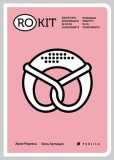 RO-KIT. Identitate romaneasca in 50 de componente - Publica