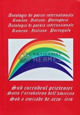 Antologie de poezie internationala Romano- Italiana - Portugheza - 2016 (AQ7)