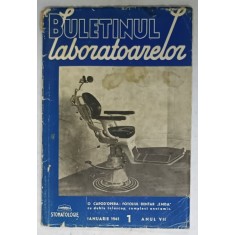 BULETINUL LABORATOARELOR , REVISTA PENTRU RASPANDIREA METODELOR PRACTICE SI A CELOR MAI MODERNE APARATE , NR. 1 , STOMATOLOGIE , 1941, IANUARIE , PREZ