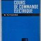 COURS DE COMMANDE ELECTRIQUE par M. TCHILIKINE , 1972