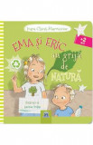 Ema si Eric au grija de natura - Ioana Chicet-Macoveiciuc