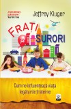 Frați și surori. Cum ne influențează viața legaturile fraterne, Litera