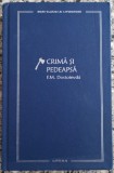 Crima si pedeapsa - F.M. Dostoievski