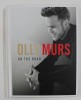 OLLY MURS : ON THE ROAD by MATT ALLEN , 2015