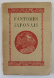 FANTOMES JAPONAIS par LAFCADIO HEARN , 1930