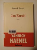 Yannick Haenel - Jan Karski (roman)