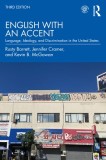 English with an Accent: Language, Ideology and Discrimination in the United States