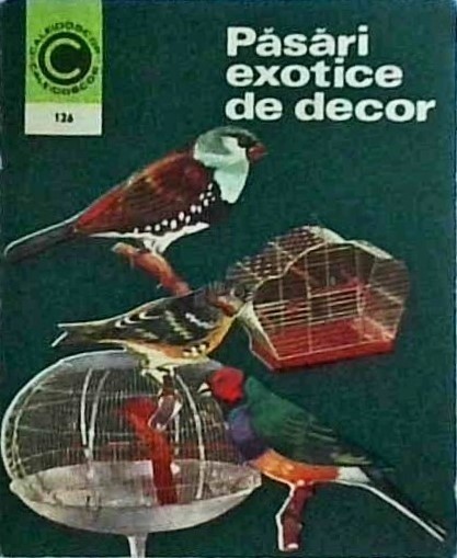 Stefan Deleanu - Pasari exotice de decor