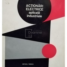 M. Brasovan - Actionari electrice, aplicatii industriale (editia 1977)