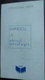 (SVETLANA) S. PALEOLOGU-MATTA: (MIHAI) EMINESCU SI ABISUL ONTOLOGIC (prima editie, EDITURA NORD - AARHUS, 1989) [prefata de N. STEINHARDT]