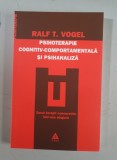 Ralf T. Vogel - Psihoterapie cognitiv-comportamentala si psihanaliza