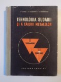 TEHNOLOGIA SUDARII SI A TAIERII METALELOR - I. VASILE , C. BAKONYI , O. STOENESCU