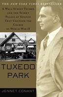 Tuxedo Park: A Wall Street Tycoon and the Secret Palace of Science That Changed the Course of World War II foto