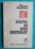 Mircea Nedelciu &ndash; Efectul de ecou controlat ( prima editie )