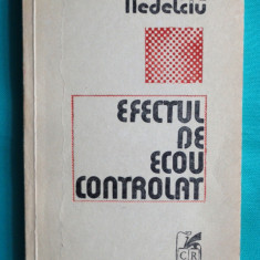 Mircea Nedelciu – Efectul de ecou controlat ( prima editie )