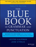 The Blue Book of Grammar and Punctuation: An Easy-To-Use Guide with Clear Rules, Real-World Examples, and Reproducible Quizzes