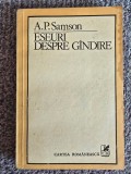 A. P. Samson - Eseuri despre gandire, 1983, 203 pagini, stare buna