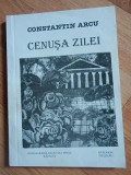 Cenusa zilei- Constantin Arcu