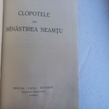 G.GALACTION- CLOPOTELE SAU M&Icirc;NĂNSTIREA NEAMȚU EDITURA FACLA-1916 R4.