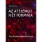 Az ateizmus h&eacute;t form&aacute;ja - John Gray