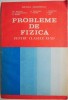 Probleme de Fizica Clasele XI-XII Gh. Vladuca - Carte de Stiinta, Chimie, Manual de Fizica