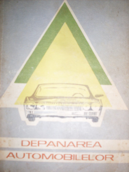 Depanarea Automobilelor - T. Pavelescu A. Iancu E. Knall ,549239