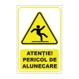 Indicator avertizare &bdquo;Atenție! Pericol de alunecare&rdquo;