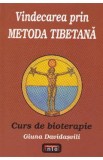 Vindecarea prin metoda tibetana. Curs de bioterapie - Giuna Davidasvili