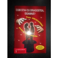 Cum stai cu dragostea, doamna?