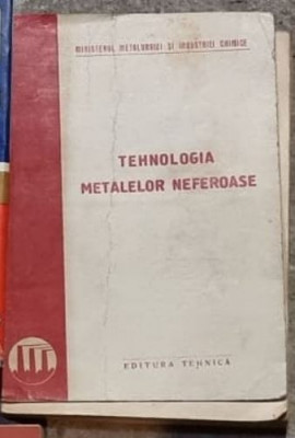 I. Drimus - Tehnologia Metalelor Neferoase foto