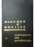 N. Donciu - Algebra si analiza matematica, vol. 1 - Culegere de probleme (Editia: 1967)