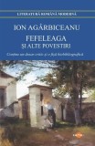 Fefeleaga și alte povestiri - Paperback brosat - Ion Ag&acirc;rbiceanu - Cartex