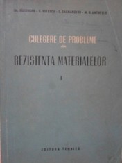 CULEGERE DE PROBLEME DIN REZISTENTA MATERIALELOR VOL.1-GH. BUZDUGAN, C. MITESCU, S. CALMANOVICI, M. BLUMENF-235505 foto