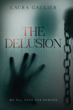 The Delusion: We All Have Our Demons, 2018