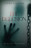 The Delusion: We All Have Our Demons, 2018