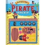 BUILD YOUR OWN PIRATE RACER.