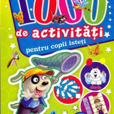 1000 de activitati pentru copii isteti - Vol. 1 |