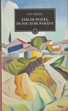 GEO BOGZA - TARI DE PIATRA DE FOC SI DE PAMANT ( JURNALUL 137 ) 2011