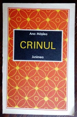 ANA MASLEA - CRINUL (VERSURI, volum postum - 1984) [postfata de GRIGORE ILISEI] foto