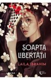 Cumpara ieftin Soapta libertatii - Laila Ibrahim